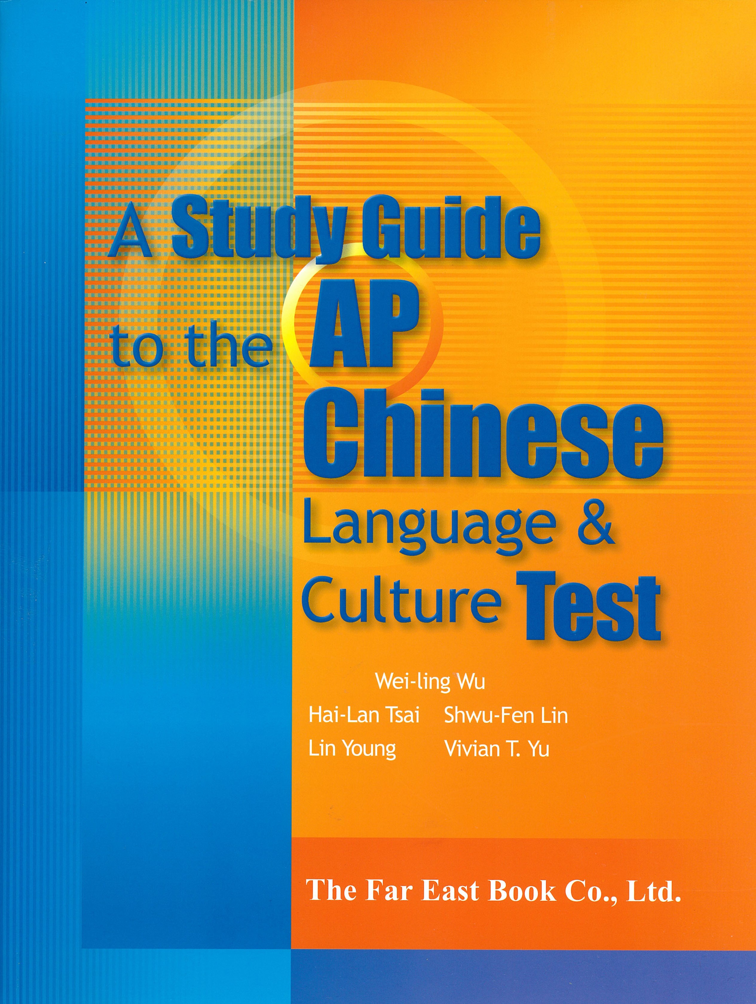 A Study Guide to the AP Chinese Language & Culture Test